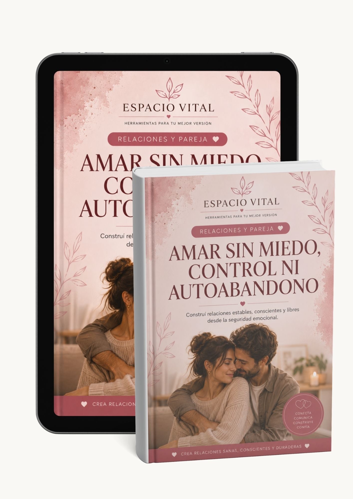 Amar sin miedo, control ni autoabandono